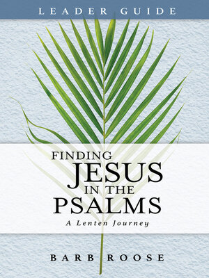 cover image of Finding Jesus in the Psalms Leader Guide